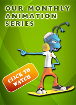 Click here to watch our monthly animation series